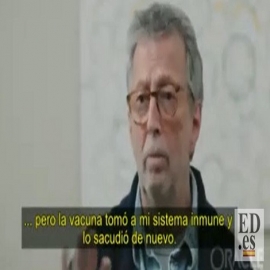 La entrevista a Eric Clapton en la que cuenta todo por lo que ha pasado tras vacunarse que debería ver todo el mundo, sobre todo si tiene la intención de dejar que le pinchen
