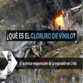 ¿Qué es el cloruro de vinilo? el químico responsable de la enorme explosión en Ohio