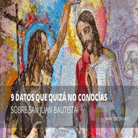 9 datos que quizás no conocías de San Juan Bautista