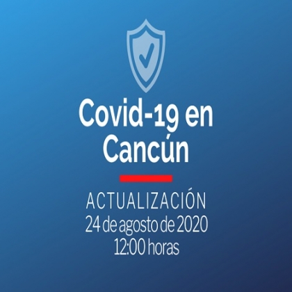 Casos coronavirus en Cancún, hoy 24 de agosto de 2020