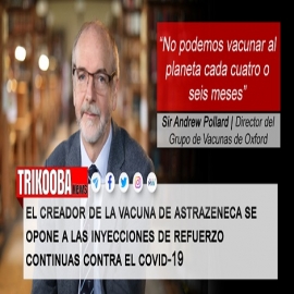El creador de la vacuna de AstraZeneca se opone a las inyecciones de refuerzo continuas contra el COVID-19