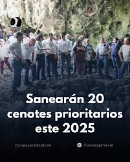 SANEARÁN 20 CENOTES PRIORITARIOS ESTE 2025