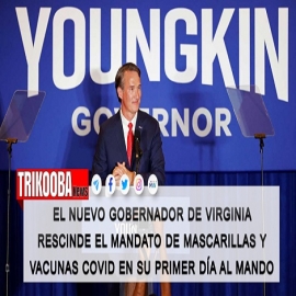 EEUU | El nuevo gobernador de Virginia rescinde el mandato de mascarillas y vacunas en su primera orden